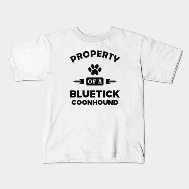 Bluetick coonhound Dog - Property of a bluetick coonhound Kids T-Shirt by KC Happy Shop